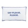 Chefanie Say Please Pillowcase